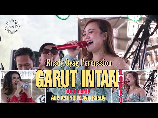 DUET MANIS ADE ASTRID FEAT AYU RUSDY II GARUT INTAN II RUSDY OYAG PERCUSSION class=