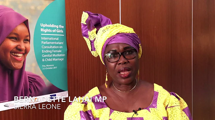 BERNADETTE LAHAI MP, Sierra Leone - What more needs to be done in ending child marriage & FGM.