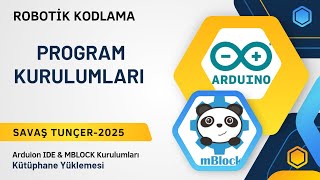 Robotik Kodlamada Kullanılan Programların Kurulumu