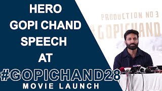 Hero Gopichnad speech at #Gopichand New  Movie Launch || #Gopichand28