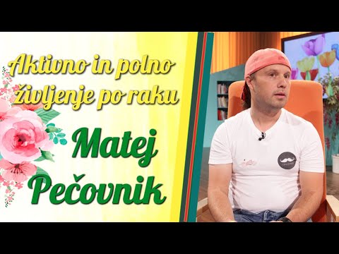 Aktivno in polno življenje po raku; Matej Pečovnik