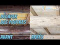 Dcaper des poutres en bois vernies