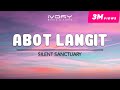 Silent Sanctuary - Abot Langit (Official Lyric Video)