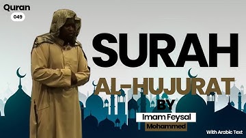 Surah Hujurat | Imam Feysal | سورة الحجرات
