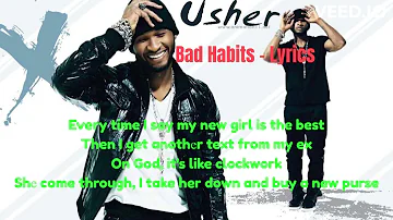 Usher - Bad Habits (Lyrics))