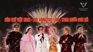 Hào Khí Việt Nam - Nối Vòng Tay Lớn - Nam Quốc Sơn Hà Hà Anh Tuấn, Hòa Minzy, Dtap, Phương Mỹ Chi