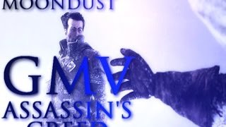 Assassin's Creed Rogue || Moondust [GMV]