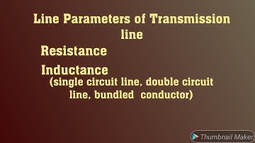 Power System | Transmission | line parameters | resistance and inductance calculation