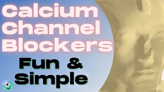 Calcium Channel Blockers - FUN Mnemonic!