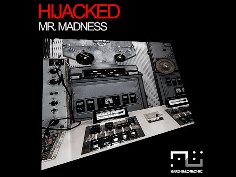 Sleduj Mr. Madness - Hijacked (HE75) na YouTube