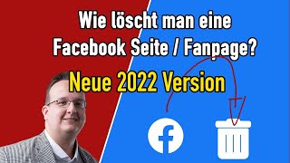 Wie lösche ich eine Facebook Seite / Fanpage? Neues Design 2022 / 2023