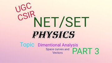 CSIR NET/SET PHYSICS , DIMENTIONAL ANALYSIS PART 3