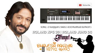 O Saiyyan Roopkumar Rathod Roland Xps 30 Roland Juno Ds Bhavesh Pandya