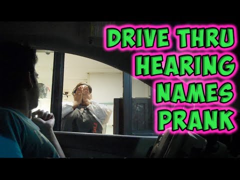 drive-thru-hearing-names-prank