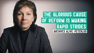 The Glorious Cause of Reform | Archives Alive: Peterloo