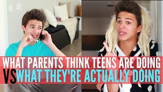 What Parents Think Teens are Doing VS What They're Actually Doing | Brent Rivera