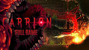 CARRION - [Full Game] [Full Gameplay/Walkthrough](No Commentary)