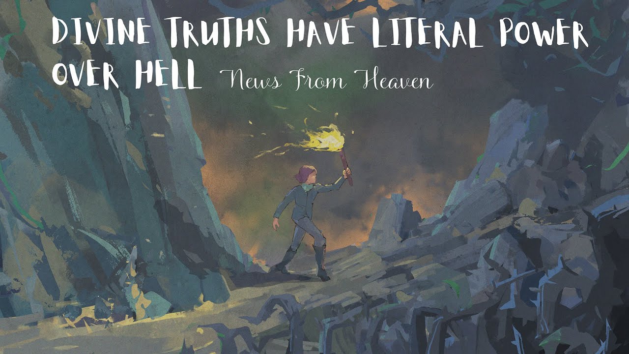 Divine Truths Have Literal Power Over Hell - News From Heaven