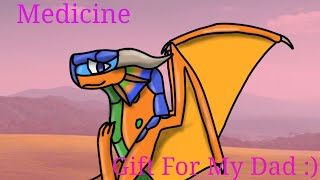 Medicine // Animation Meme // Birthday Gift for My Dad! :)