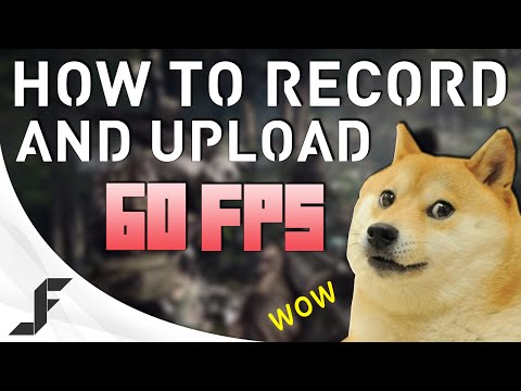 How to Record and Upload 60 FPS Gameplay videos with NVIDIA ShadowPlay