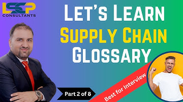 Supply Chain Glossary| Basic Terms of Supply Chain (P-2)| Supply Chain Interview Tips|Waqas Ali LSCP