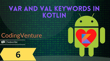 Kotlin Tutorials Var vs Val Keywords | part -6