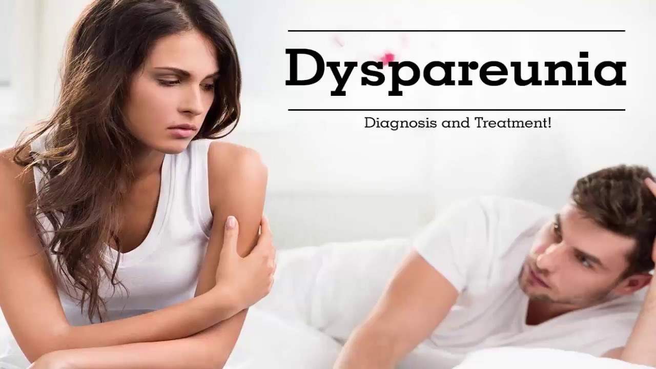 dyspareunia definition, dyspareunia treatment, dyspareunia causes, dyspareu...
