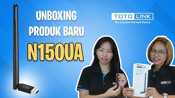 Unboxing Produk TOTOLINK N150UA!!