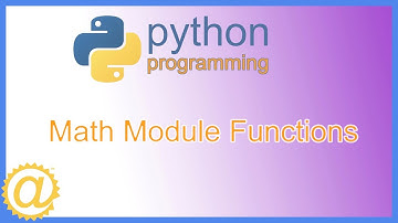 Python Math Module Functions - Programming Examples Tutorial