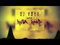 Super hula hoop mix  dj yayo