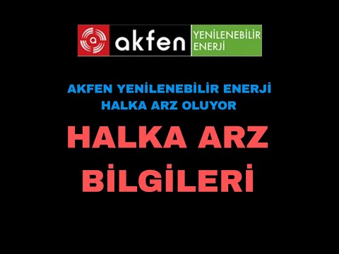 AKFEN Yenilenebilir enerji Halka arz ediliyor