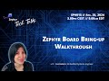 Zephyr board bringup walkthrough  zephyr tech talk 015