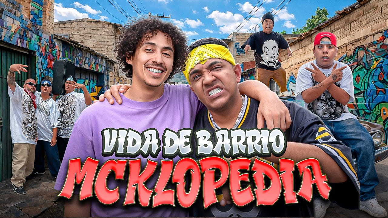Así es la vida de barrio con McKlopedia | Maza Clan