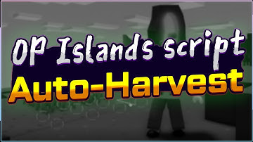 Islands script – (AutoHarvest)