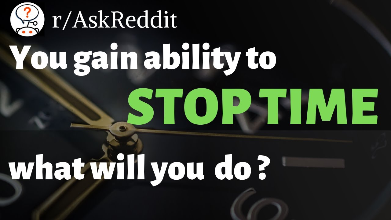 What If You Can Stop Time YouTube
