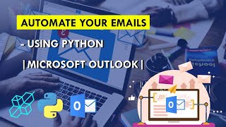 How To Automate Emails Using Python | Microsoft Outlook | Project For Beginners screenshot 4