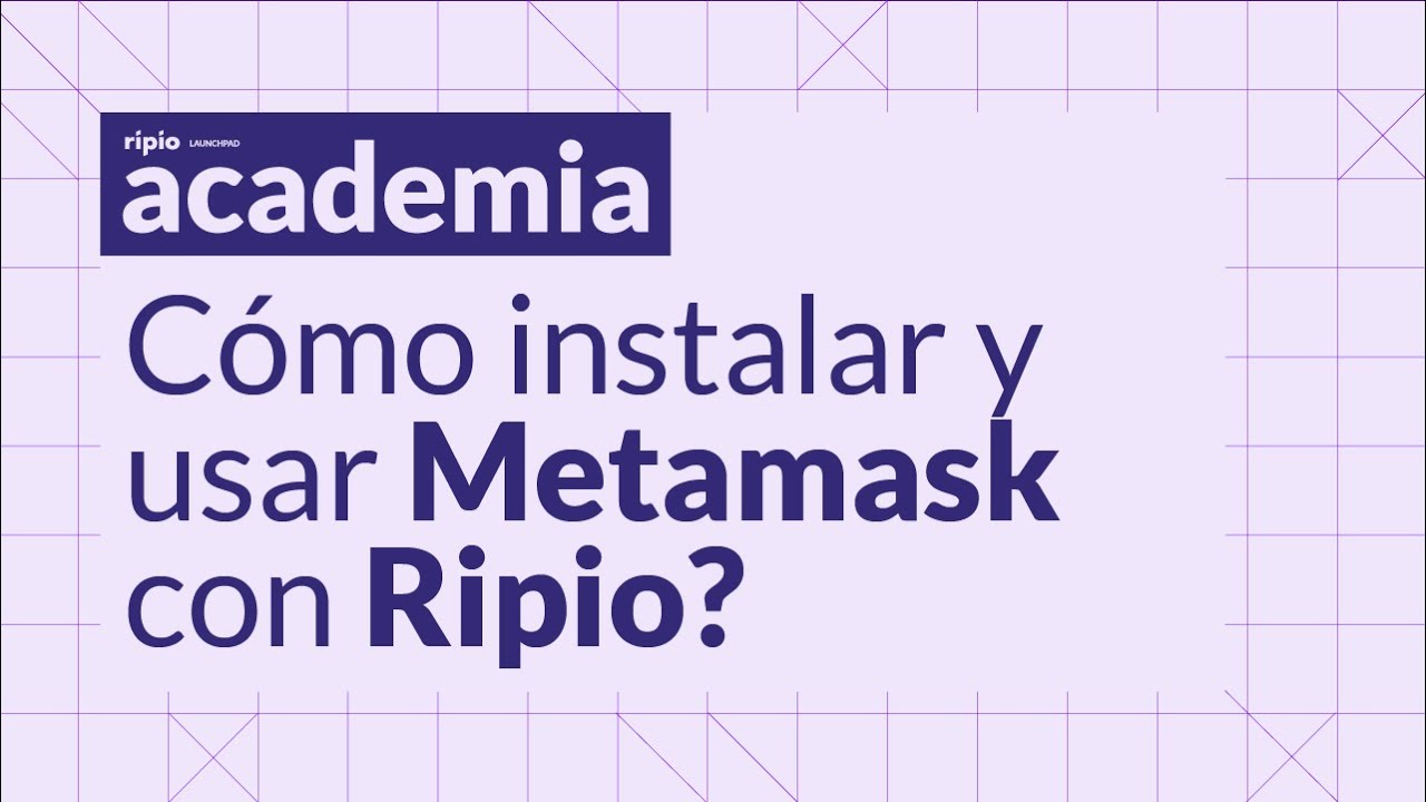 TUTORIAL como instalar METAMASK 🦊 para ENVIAR y RECIBIR criptomonedas en  RIPIO | 📚 Ripio Academia #3