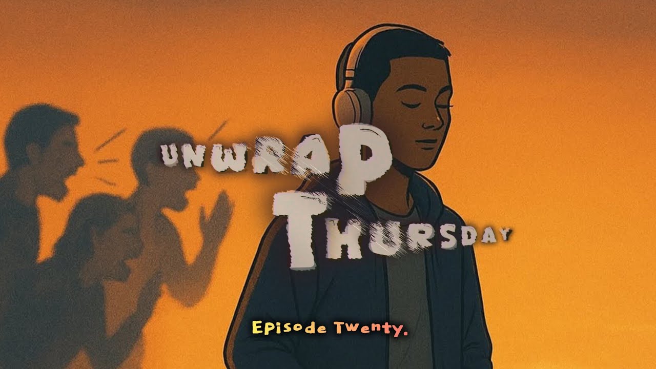 UnwrapThursday Episode Twenty. #youtubevideo #reallife #music #documentaryfilm