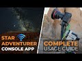 Part II | ULTIMATE Guide to SA Console App | Star Adventurer 2i Console App | SAM Console App | 4K