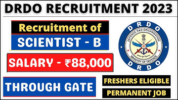 DRDO Scientist B Recruitment 2023 | Through GATE | Salary ₹88,000/- | Fresher | Latest Jobs 2023