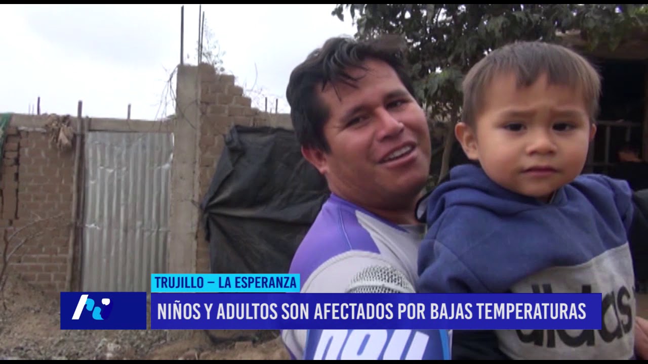 videos peruanos comicos Friaje en Trujillo: niños y adultos son afectados por bajas temperaturas