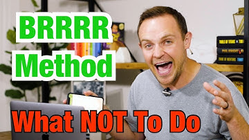 The BRRRR Method Explained | And What NOT To Do