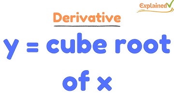 Find the derivative of y = cube root of x
