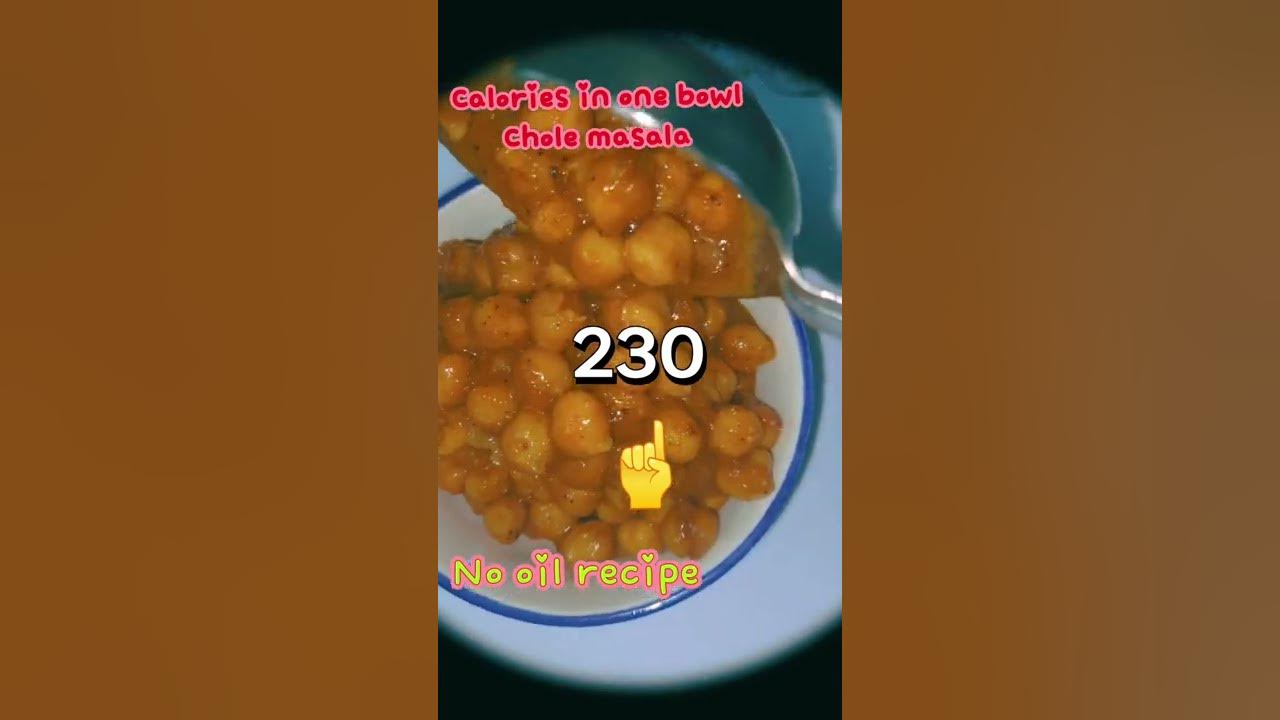 calories-in-one-bowl-chole-masala-nooilrecipe-shorts-youtubeshorts
