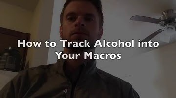 How To Track Alcohol Into Your Macros