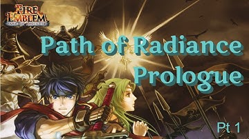 Fire Emblem: Path of Radiance - Part 1 (Prologue)