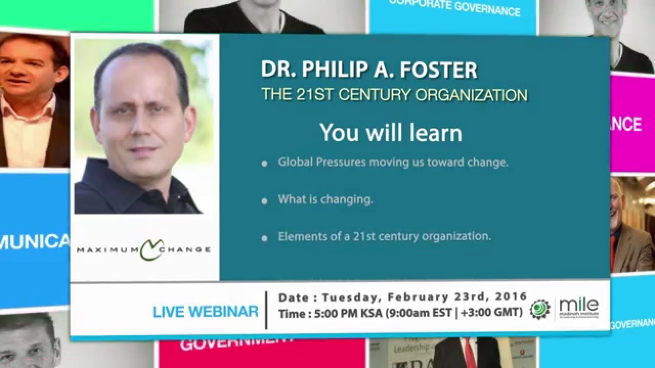 The 21st Century Organization Dr Philip A Foster