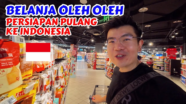 PERSIAPAN PULANG KE INDONESIA DARI CHINA | BELANJA OLEH-OLEH KHAS CHINA