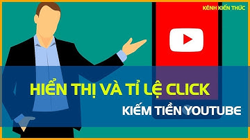 Số lần hiển thị và Tỉ lệ click chuột đang hoạt động