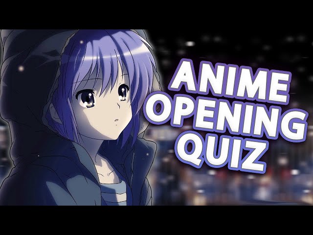 ⚡️ ANIME OPENING QUIZ ⚡️ Level: Noob🤪 - Otaku😈